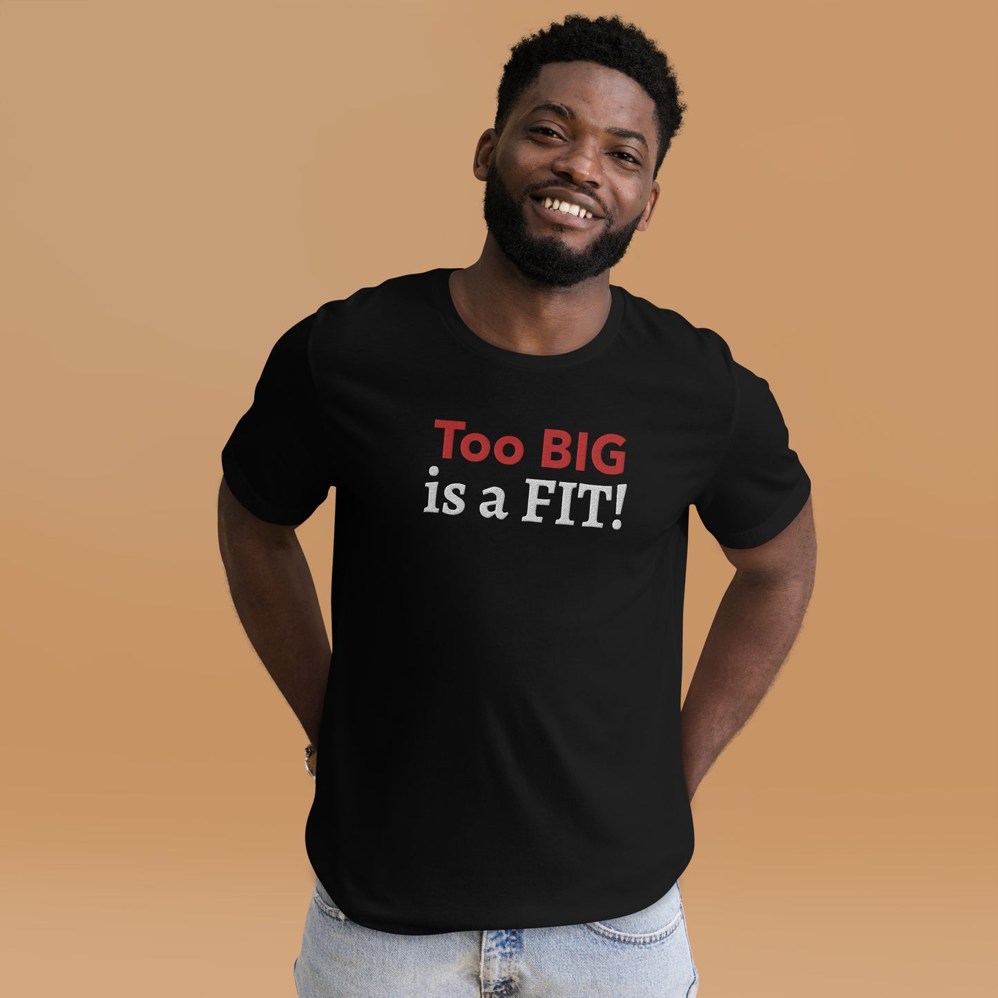 Too BIG! Unisex t-shirt